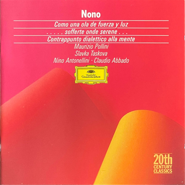 Nino Antonellini: Como una ola de fuerza y luz; .....sofferte onde serene...; Contrappunto dialettico alla mente (1988)